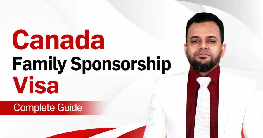 Canada Family Sponsorship Visa: Complete Guide